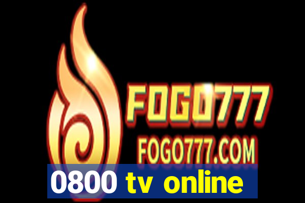 0800 tv online